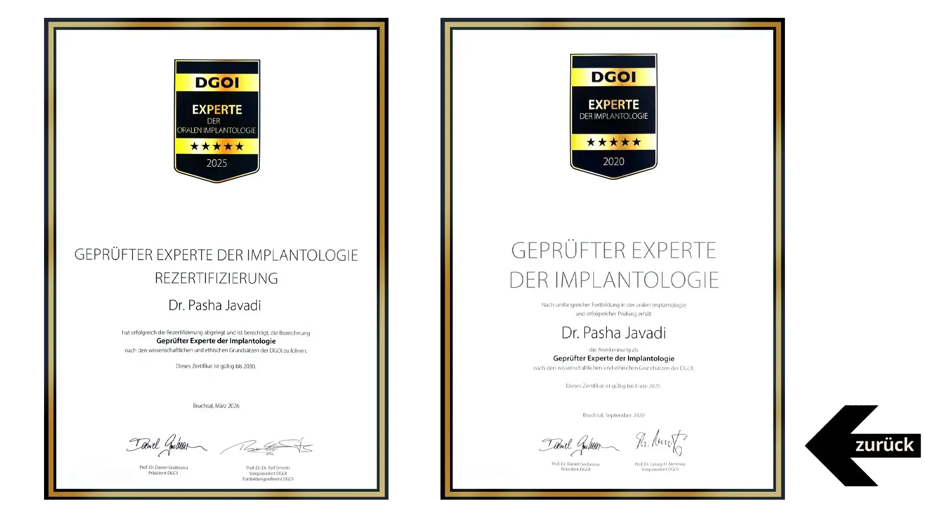 Die Deutsche Gesellschaft für Orale Implantologie (DGOI) verlieh Dr. Javadi der Zahnarztpraxis Dr. Javadi und Kollegen diese Auszeichnungen als Status „Geprüfter Experte der Implantologie (DGOI)“ und Zertifikate für herausragende Vorträge